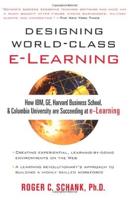 Designing World-Class E-Learning By Roger Schank