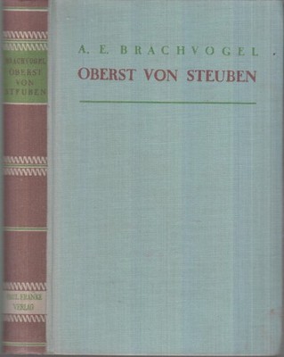 Buch: Oberst von Steuben. Brachvogel, A. E., Paul Franke Verlag