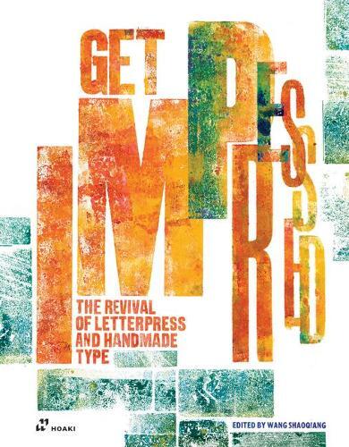 Thumbnail - Shaoqiang Wang Get Impressed: The Revival Of Letterpress An (gebundene