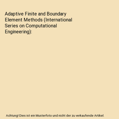 Adaptive Finite and Boundary Element Methods 