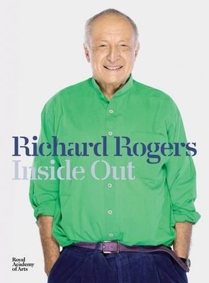 Richard Rogers: Inside Out by Michael Craig-Martin 1907533613 FREE Shipping