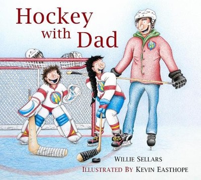 Willie Sellars Hockey with Dad (Gebundene Ausgabe)