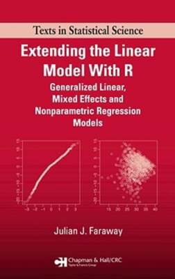 Extending the Linear Model with R: Generalized Linear, Mixed Effects and: Used