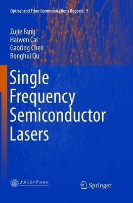 Single Frequency Semiconductor Lasers - 9789811353529