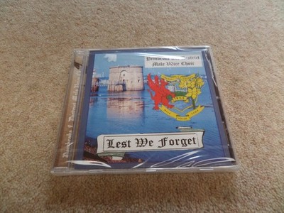 CD ALBUM NEW & SEALED PEMBROKE AND DISTRICT MALE VOICE CHOIR LEST WE FORGET