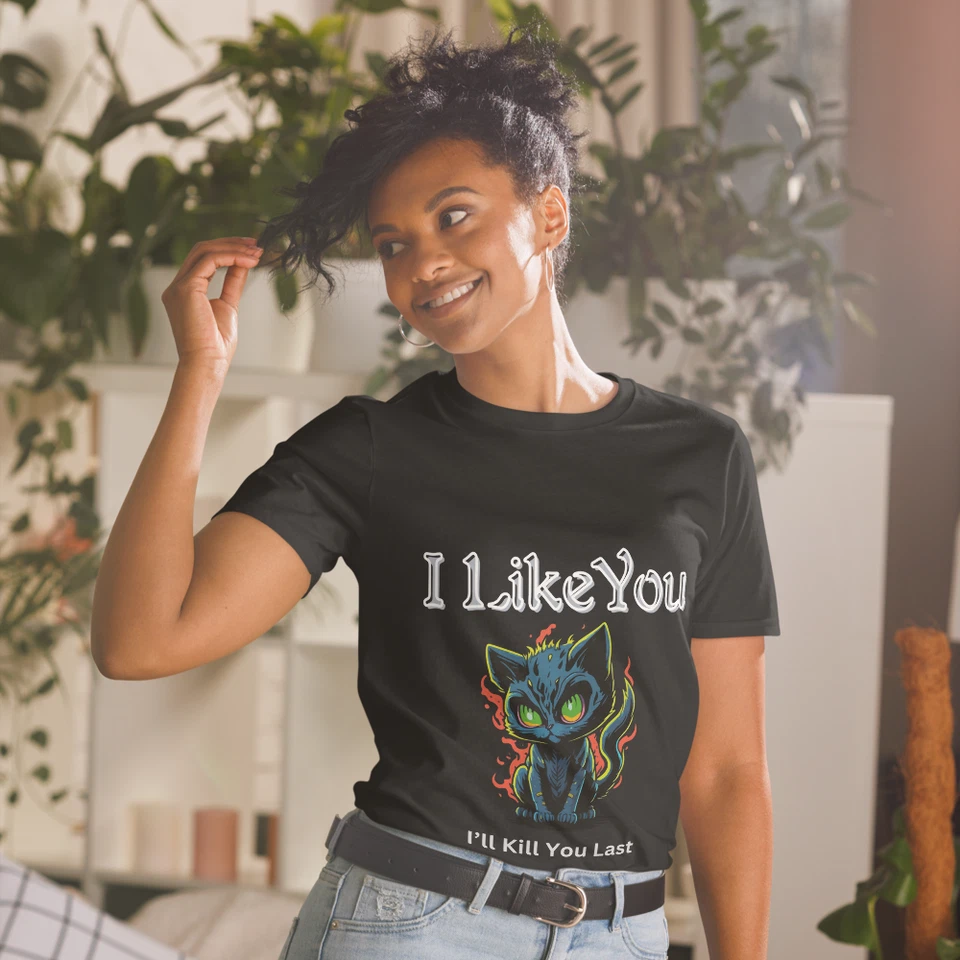 Camiseta I Like You I'll Kill You Last, Funny Murder Cat, Funny Ironic Tee regalo Foto 3 de 4