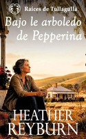 Heather Reyburn | Bajo La Arboleda De Pepperina | Taschenbuch | Spanisch (2026)