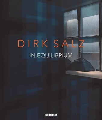 Dirk Salz: In Equilibrium by Dirk Salz (English) Hardcover Book