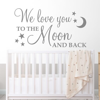 We Love You To The Moon And Back Wall Sticker Decal Quote
