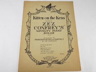 ANTIQUE SHEET MUSIC 1921 KITTEN ON KEYS ZEZ COFREY'S NOVELTY PIANO SOLOS