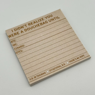 Knock Knock ''I Didn't Realize You Were A Douchebag Until'' Novelty Nasty Note Pad