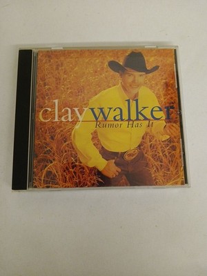 Rumor Has It Clay Walker:
