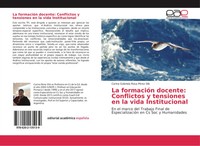 La FormacióN Docente: Conflictos Y Tensiones En La Vida Institucional Dib Buch