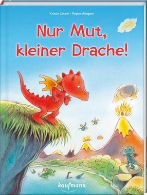 Nur Mut, kleiner Drache!, Kristin Lückel