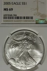 2005 NGC MS69 AMERICAN SILVER EAGLE #B52806