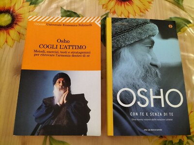 Mit dir und ohne dich - Nimm den Moment - Osho - Ed. Mondadori 2010