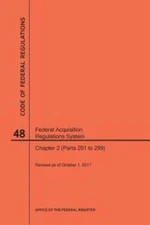Code Of Federal Regulations Title 48, Federal Acquisition Regulations Syste...