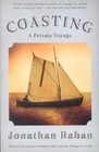 Coasting: a Private Journey by Jonathan Raban (Paperback, 2003)