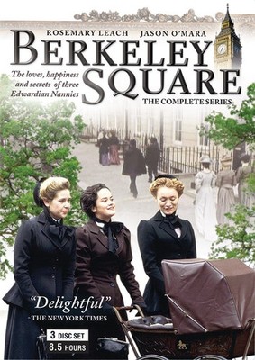 Berkeley Square - The Complete Series Rosemary Leach|Lesley Manning|Jason O'...