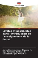 Limites Et PossibilitéS Dans L'introduction De L'enseignement De La Danse Buch