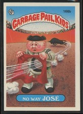 1986 Garbage Pail Kids Series 4 No Way Jose #166B