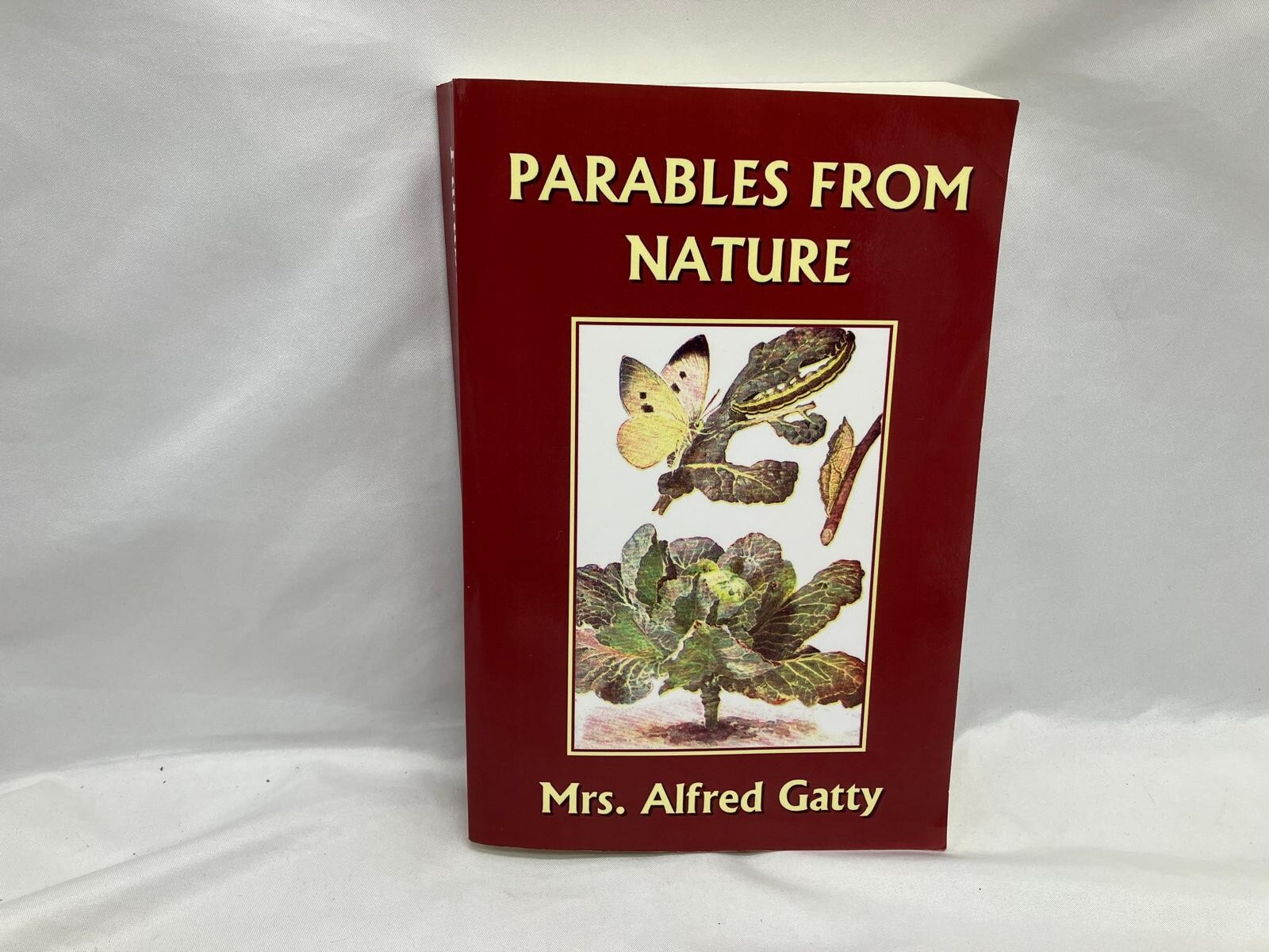 Parables From Nature - Mrs. Alfred Gatty - 2006 edition