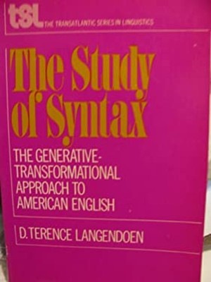 The Study of Syntax : The Generative-Transformational Approach to