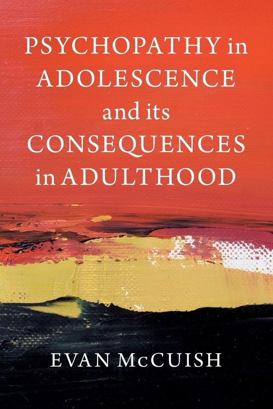Psychopathy in Adolescence and its Consequences in Adulthood - Image 2