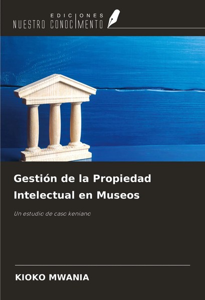 Kioko Mwania | GestióN De La Propiedad Intelectual En Museos | Taschenbuch-image