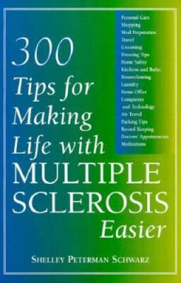 300 Tips for Making Life with Multiple Sclerosis Easier - Paperback - ACCEPTABLE