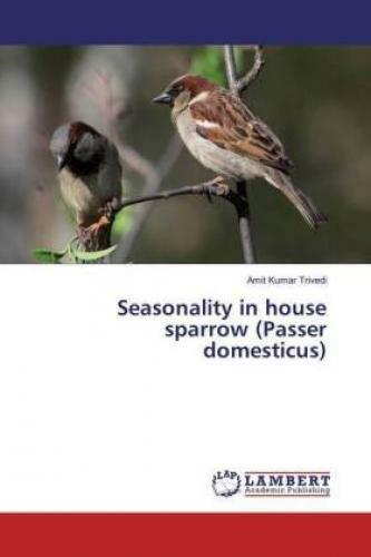 Thumbnail - Seasonality In House Sparrow (passer Domesticus) 3356