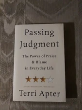 Passing Judgment By Terri Apter ARC Uncorrected Proof Power Of Praise & Blame In