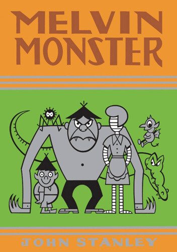 Melvin Monster, Volume 3: The John Stanley Library by Stanley, John