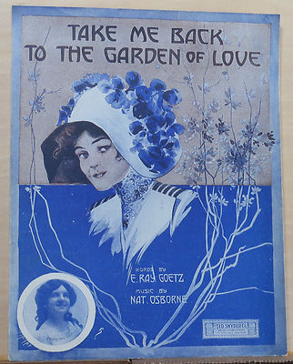 Take Me Back To The Garden of Love - 1911 large sheet music - Ethel May Barker