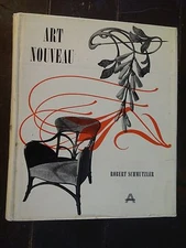"Art Nouveau" by Robert Schmutzler - 1962 pub. by Harry N. Abrams, Inc., NY