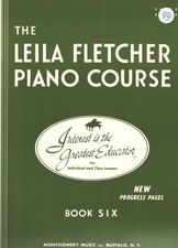 The Leila Fletcher Piano Course - Book 6, 1976 Printing