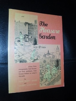 The Pleasure Garden: An Il by Scott-James, Anne and Lancaster, Osbert 0719534380
