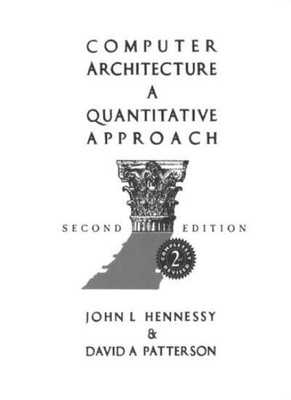 Computer Architecture: A Quantitative Approach,John L. Henness ,