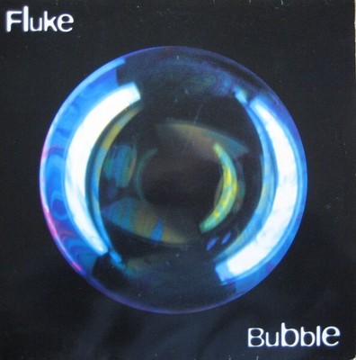 Fluke - Bubble (12'')