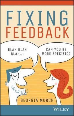 Fixing Feedback by Georgia Murch (2016, Trade Pape