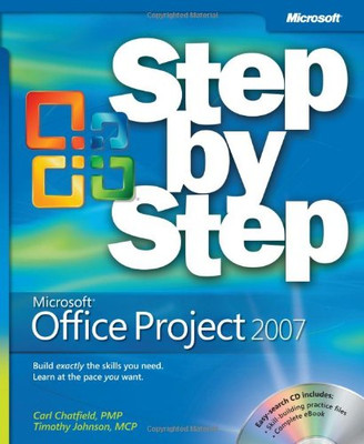 Microsoft Office Project 2007 Step by Step - Carl Chatfield