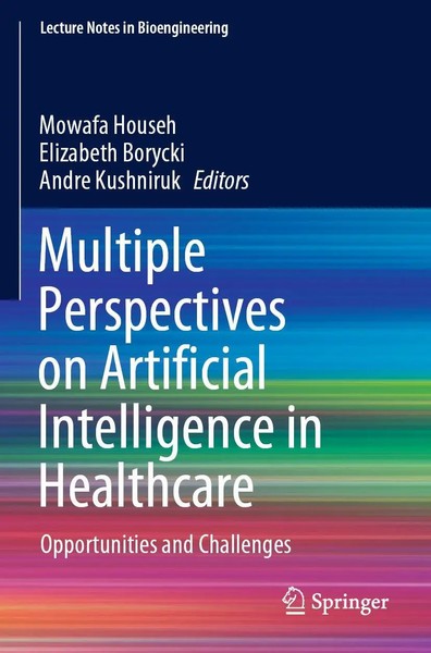 Mowafa Househ (U. A.) | Multiple Perspectives On Artificial Intelligence In...-image
