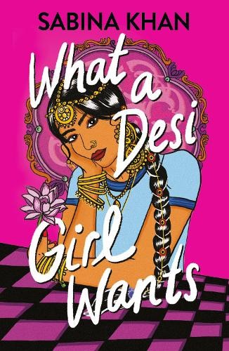 What a Desi Girl Wants by Sabina Khan, Scholastic - - Image 4