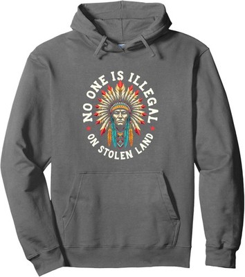 Native Americans No One Is Stolen Land Design Unisex Hooded Sweatshirt