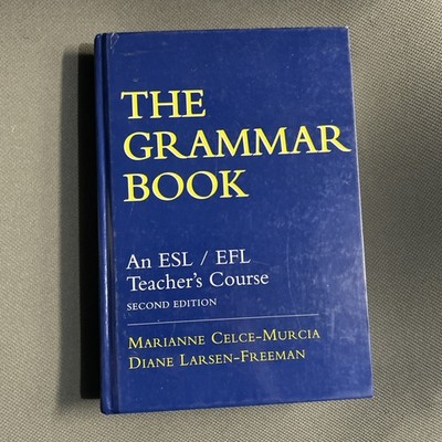 The Grammar Book : An ESL/EFL Teacher's Course by Howard Alan Williams, Marianne