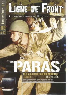 LIGNE DE FRONT  HS N°15 LES PARAS DE LA SECONDE GUERRE MONDIALE T1 - LES ALLIES - Photo 1/3