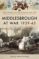 Armstrong Craig - Middlesbrough At War 1939 45 - Paperback - G245Z