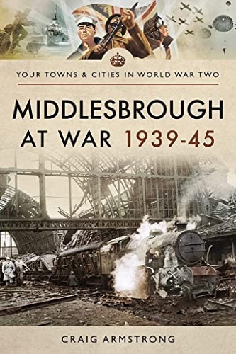 Armstrong Craig - Middlesbrough At War 1939 45 - Paperback - G245Z-image