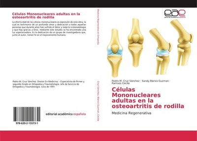 Células Mononucleares adultas en la osteoartritis de rodilla Pedro M. Cruz Sánch