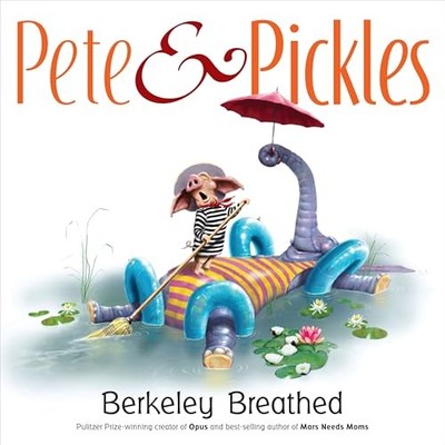 Pete and Pickles by Berkeley Breathed (2008, Hardcover)